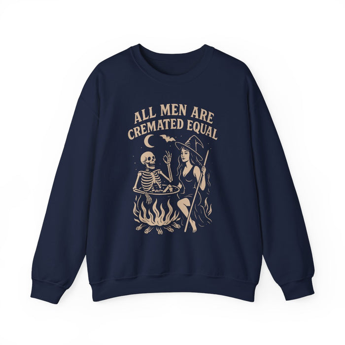 All Men Are Cremated Equal Funny Halloween Sweatshirt - funny sweatshirt by Cheeky Business