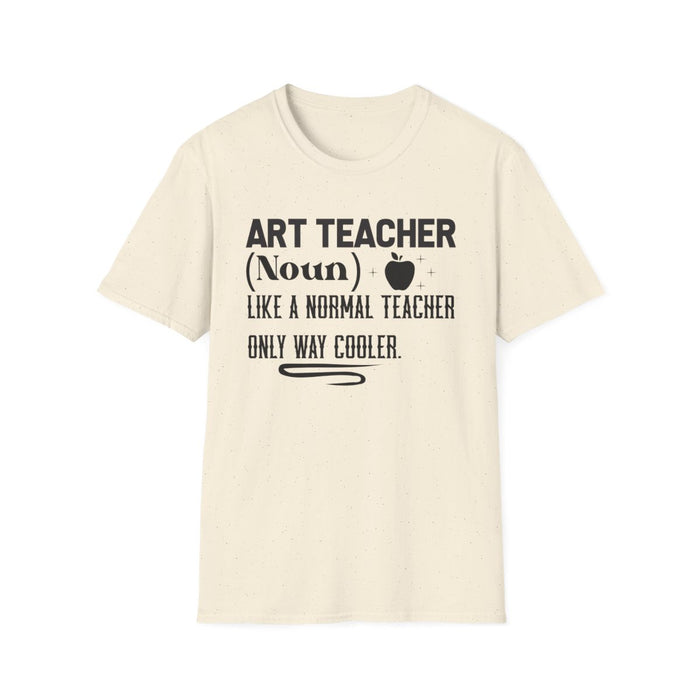 Art Teacher Definition T-Shirt - funny t-shirt by Cheeky Business