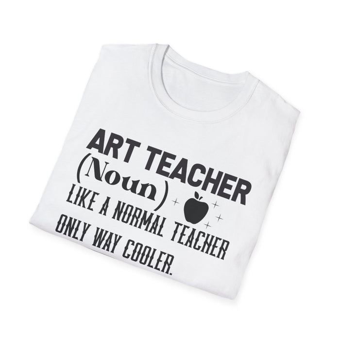 Art Teacher Definition T-Shirt - funny t-shirt by Cheeky Business
