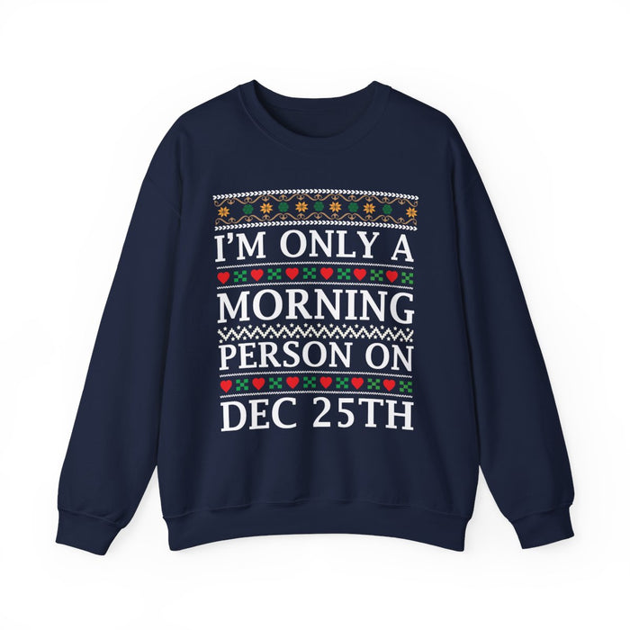 Christmas Morning Sweatshirt - funny sweatshirt by Cheeky Business