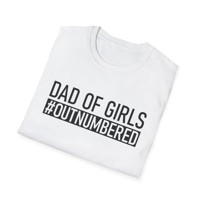 Dad Of Girls #Outnumbered T-Shirt - funny t-shirt by Cheeky Business