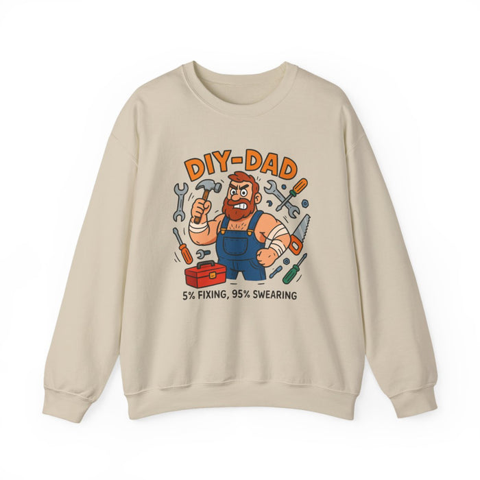 DIY Dad 5% Fixing 95% Swearing Sweatshirt - funny sweatshirt by Cheeky Business