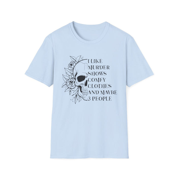 I Like Murder Shows Skull Graphic T-Shirt - funny t-shirt by Cheeky Business