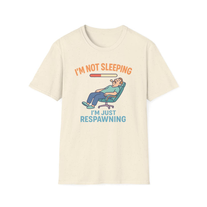 I'm Not Sleeping, Just Respawning T-Shirt - funny t-shirt by Cheeky Business