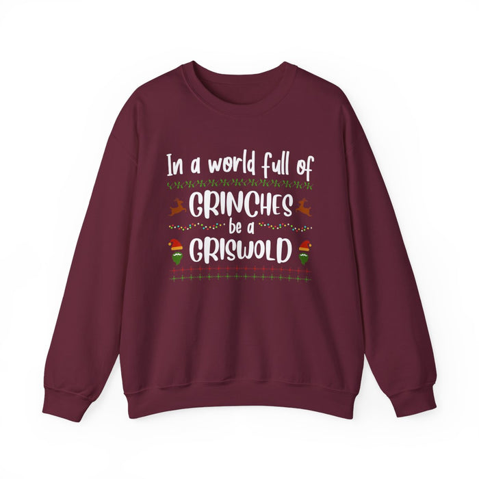 In a World Full of Grinches Christmas Sweatshirt - funny sweatshirt by Cheeky Business