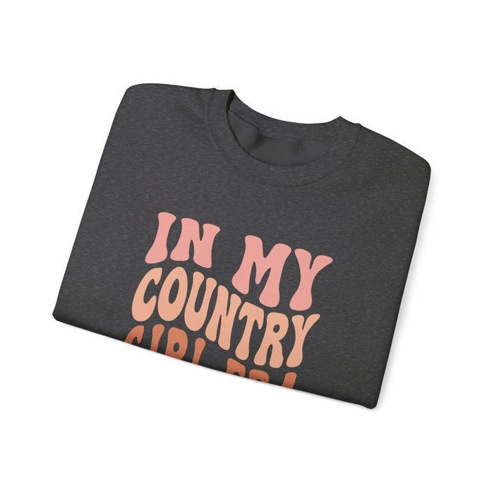 In My Country Girl Era Sweatshirt - funny sweatshirt by Cheeky Business