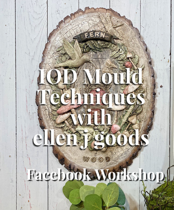 IOD Mould Techniques: a Facebook workshop with ellen j goods