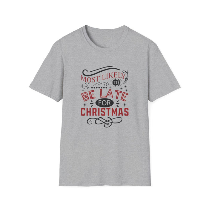 sport grey t-shirt with cheeky most likely to be late christmas print