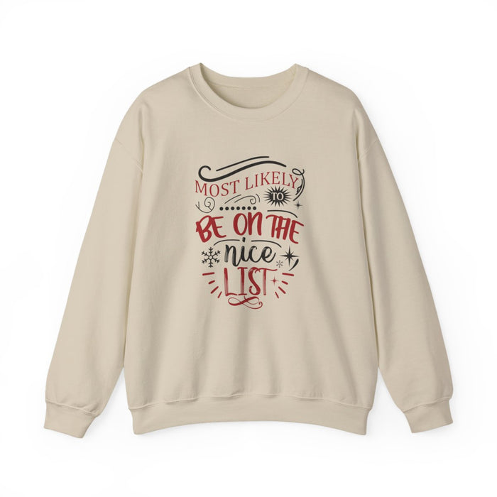 Most Likely to Be on the Nice List Christmas Sweatshirt - funny sweatshirt by Cheeky Business