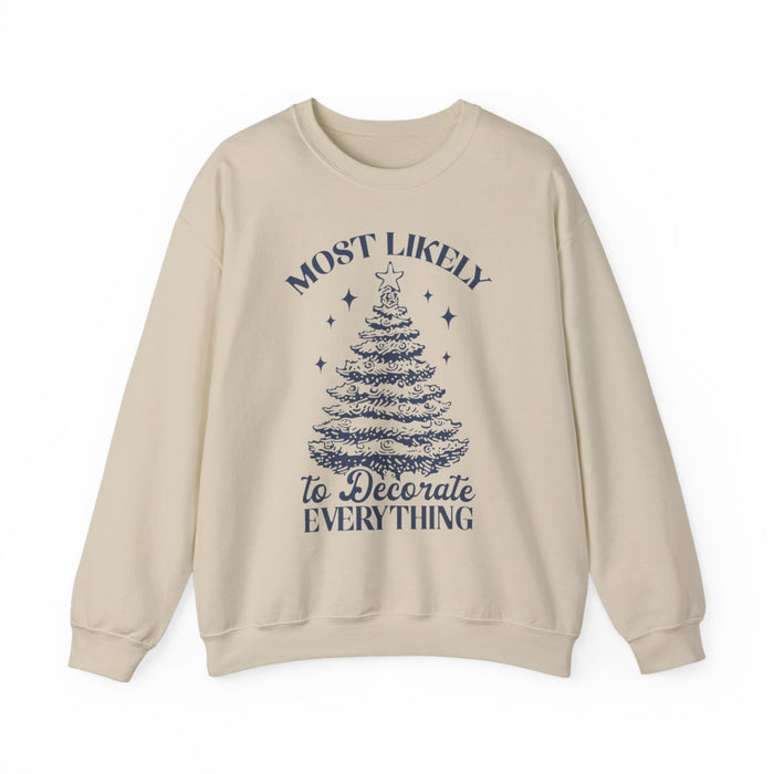 light pink sweatshirt with most likely to decorate everything funny christmas design