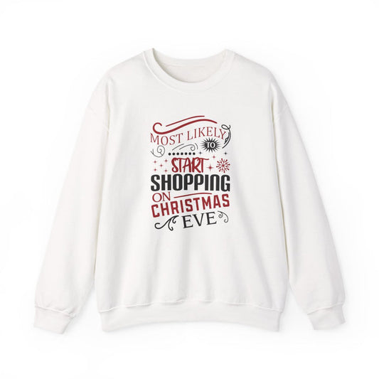 light pink sweatshirt with most likely to start shopping on christmas eve funny christmas design