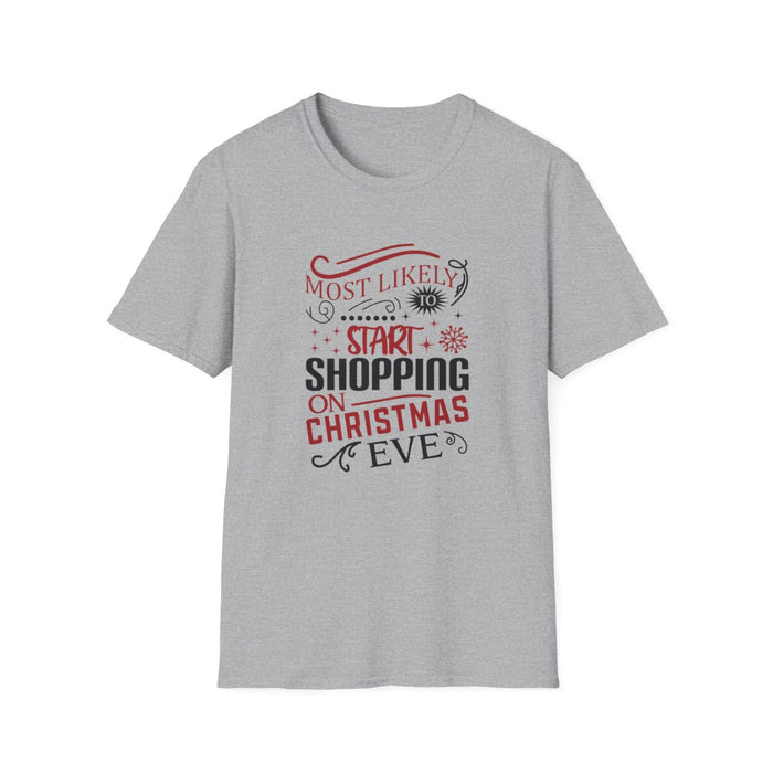 white t-shirt with most likely to start shopping on christmas eve funny design