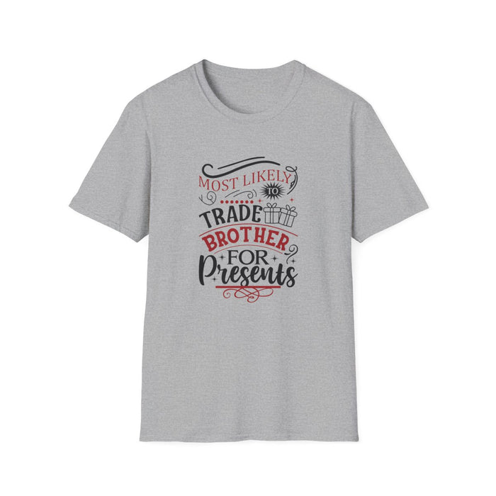 natural colour t-shirt with bold most likely to trade brother Christmas humour print