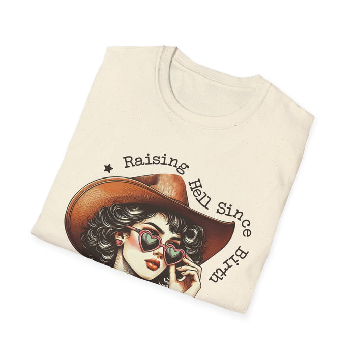 Raising Hell Since Birth Cowgirl T-Shirt - funny t-shirt by Cheeky Business