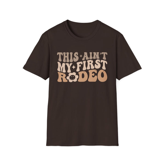 This Ain’t My First Rodeo T-Shirt - funny t-shirt by Cheeky Business